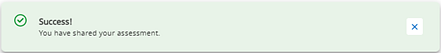 Message confirming successfully shared assessment