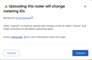 Dialog box stating system detected rostering change